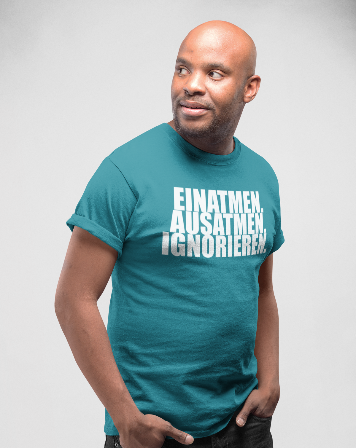 Einatmen. Ausatmen. Ignorieren. - Herren Shirt