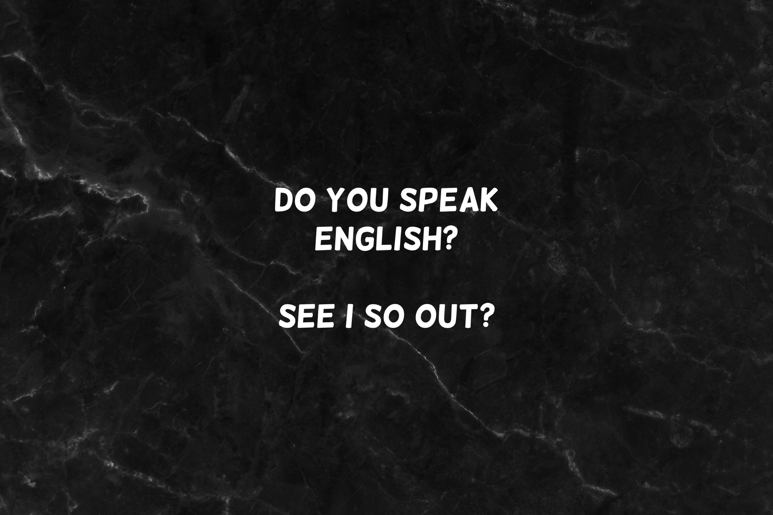 Do you speak English?