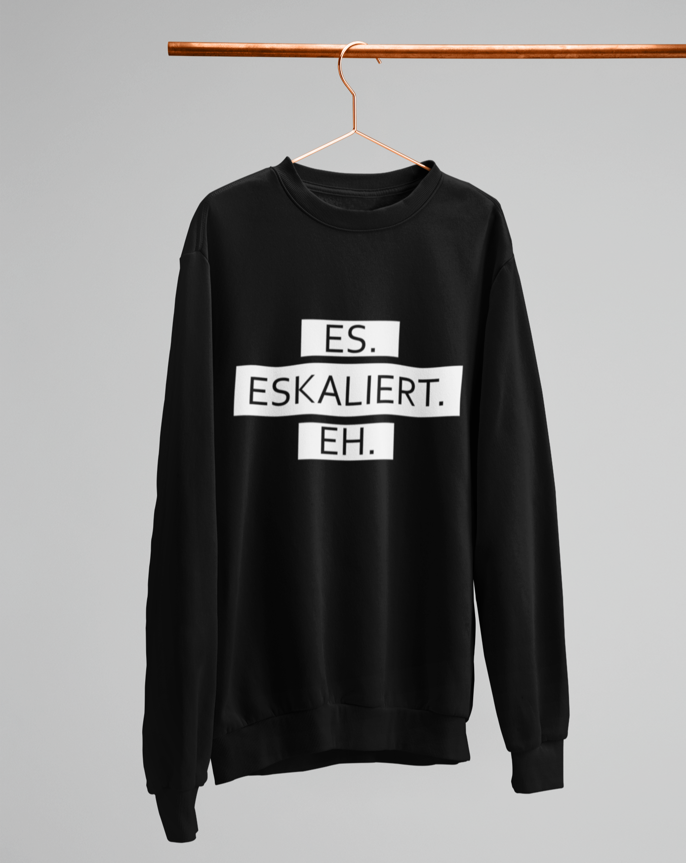 Es. Eskaliert. Eh.  - Unisex Pullover