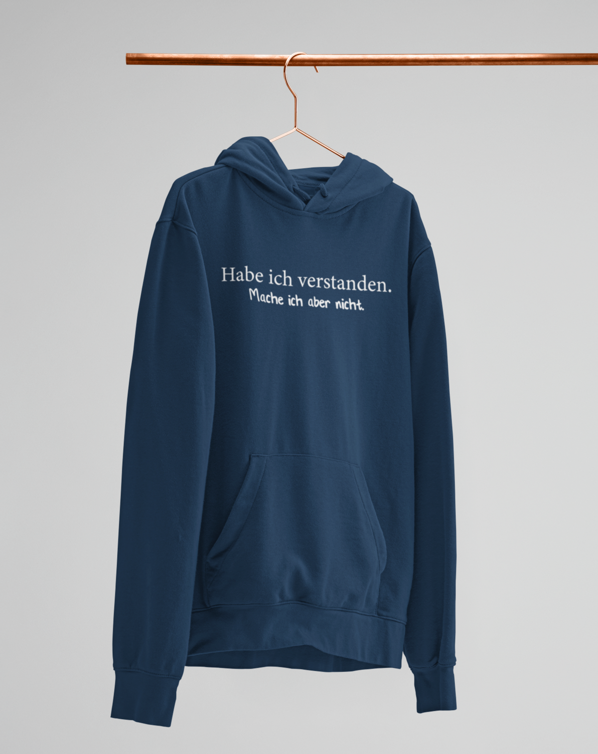 Habe ich verstanden.   - Unisex Kapuzenpullover Hoodie