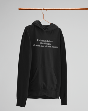 Ich brauch keinen Mittelfinger!  - Unisex Kapuzenpullover Hoodie