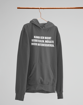 Kann ich nicht beurteilen!  - Unisex Kapuzenpullover Hoodie