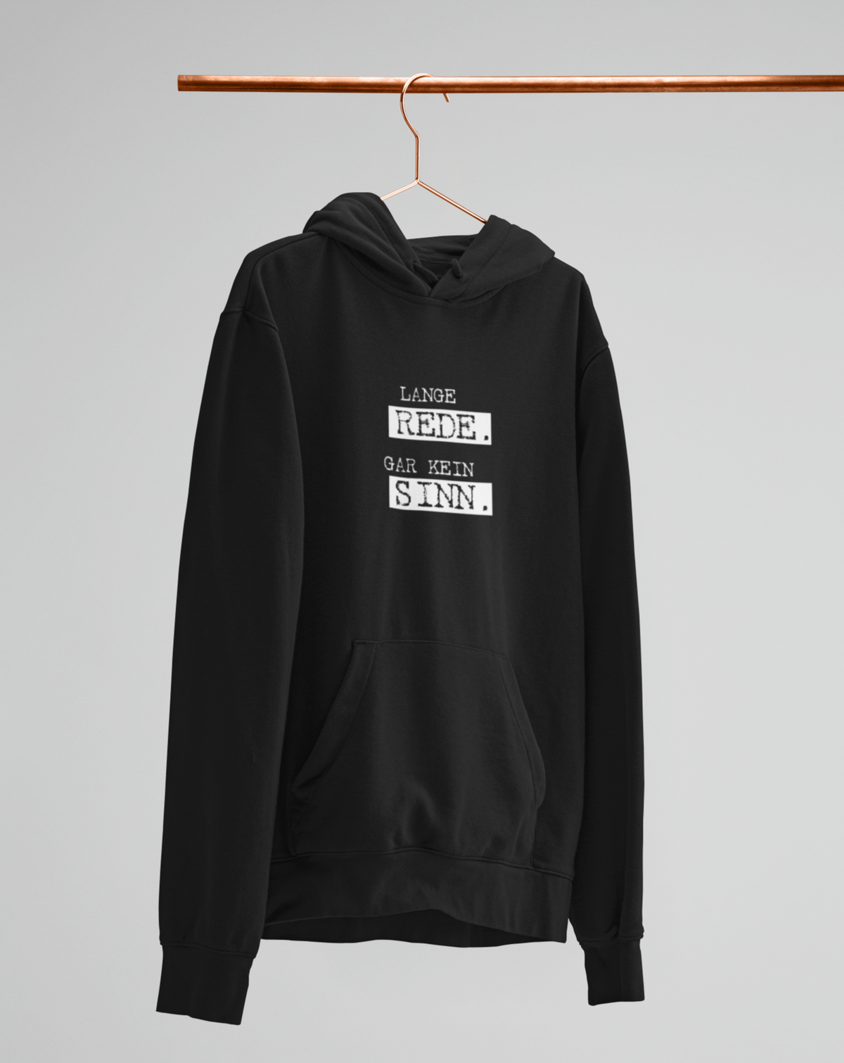 Lange rede, gar kein sinn.  - Unisex Kapuzenpullover Hoodie