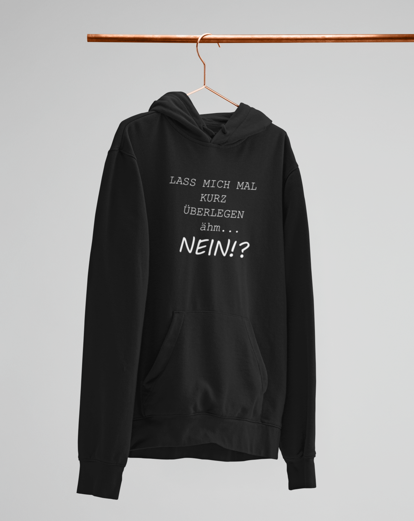 Lass mich mal kurz überlegen!  - Unisex Kapuzenpullover Hoodie