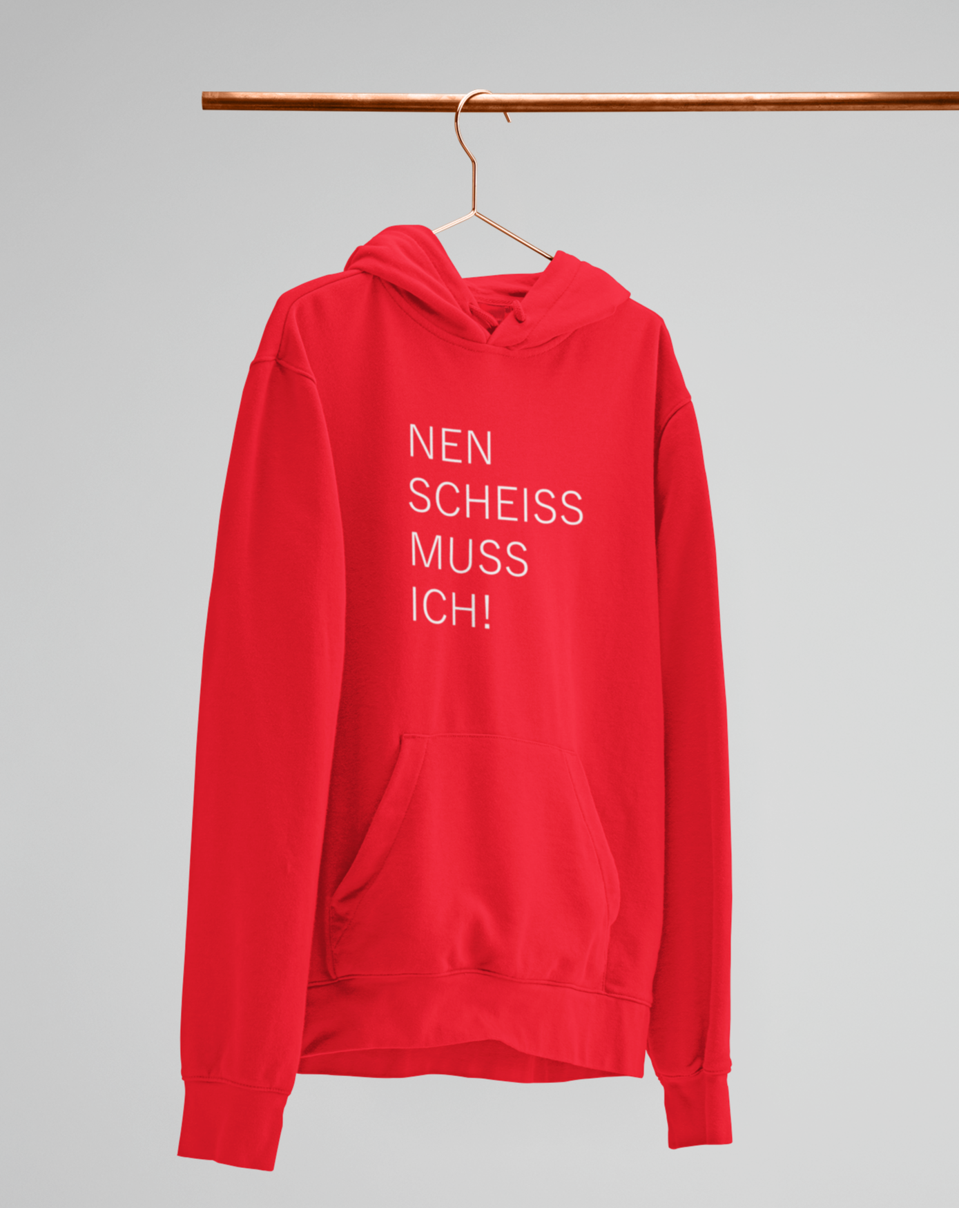 Nen scheiss muss ich!  - Unisex Kapuzenpullover Hoodie