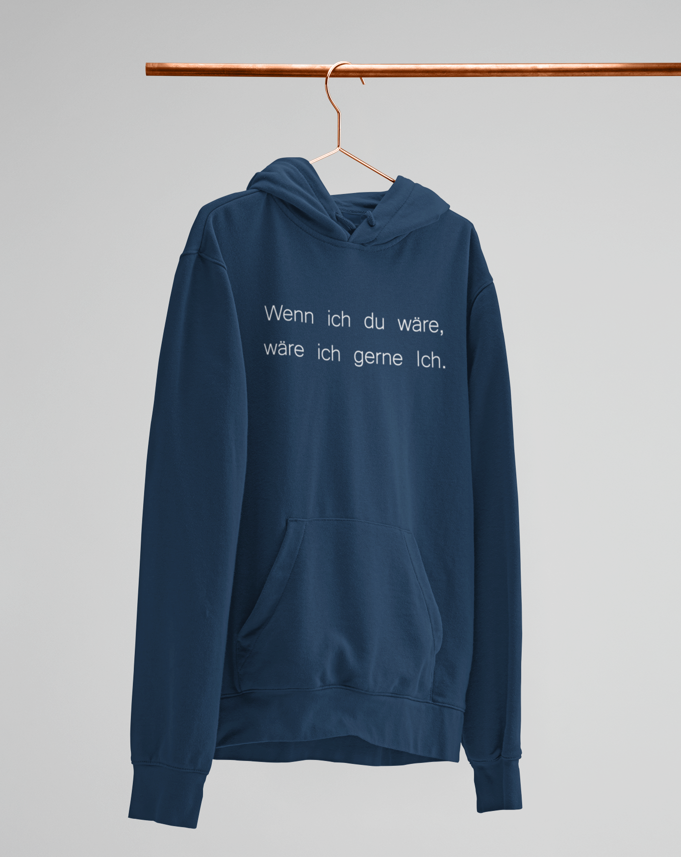 Wenn ich du wäre, wäre ich gerne Ich  - Unisex Kapuzenpullover Hoodie