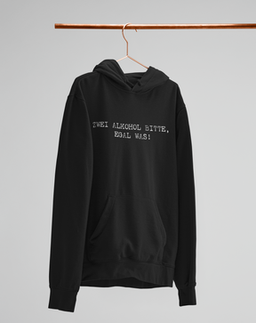 Zwei Alkohol bitte, egal was!  - Unisex Kapuzenpullover Hoodie