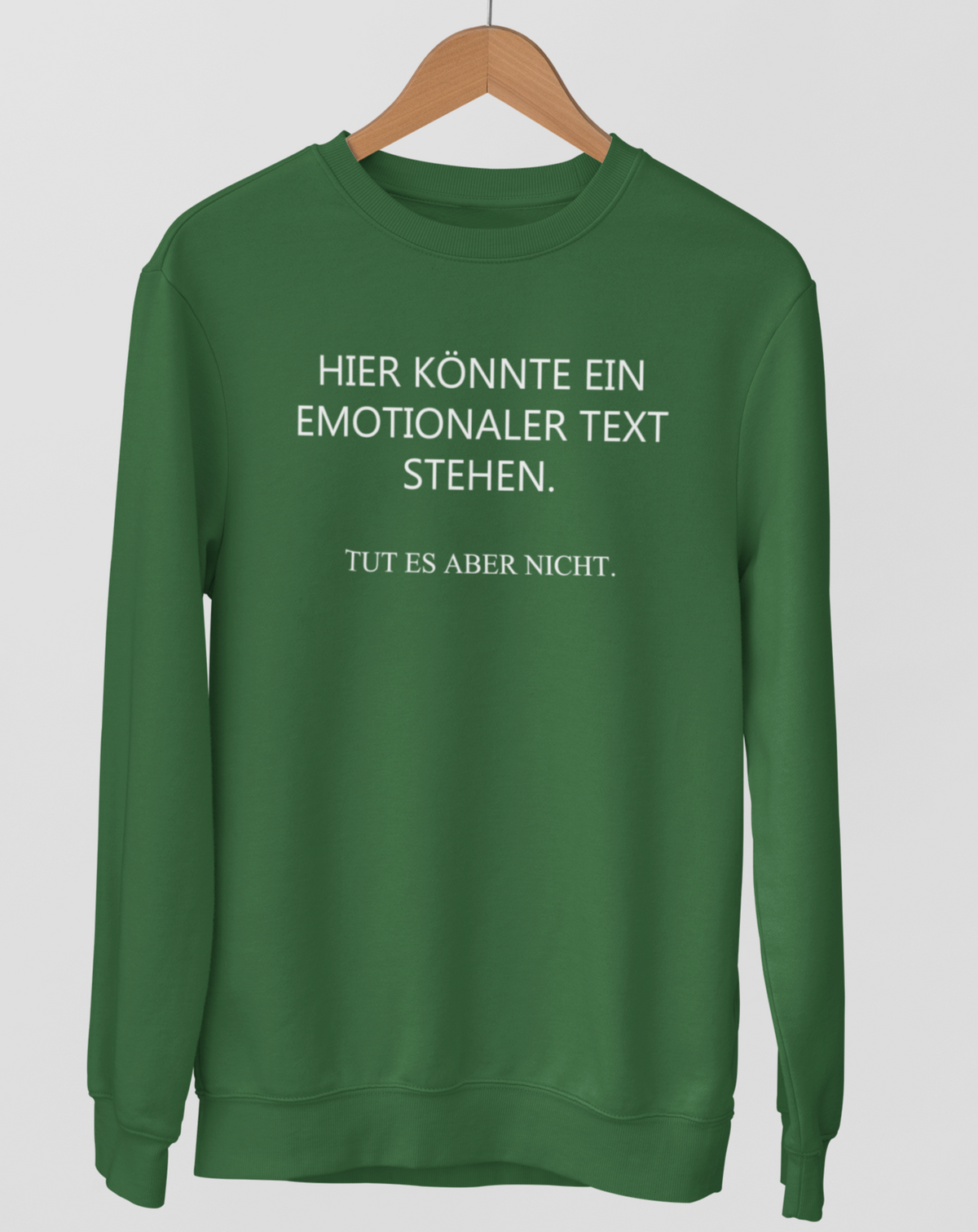 Hier könnte ein emotionaler Text stehen.  - Unisex Pullover
